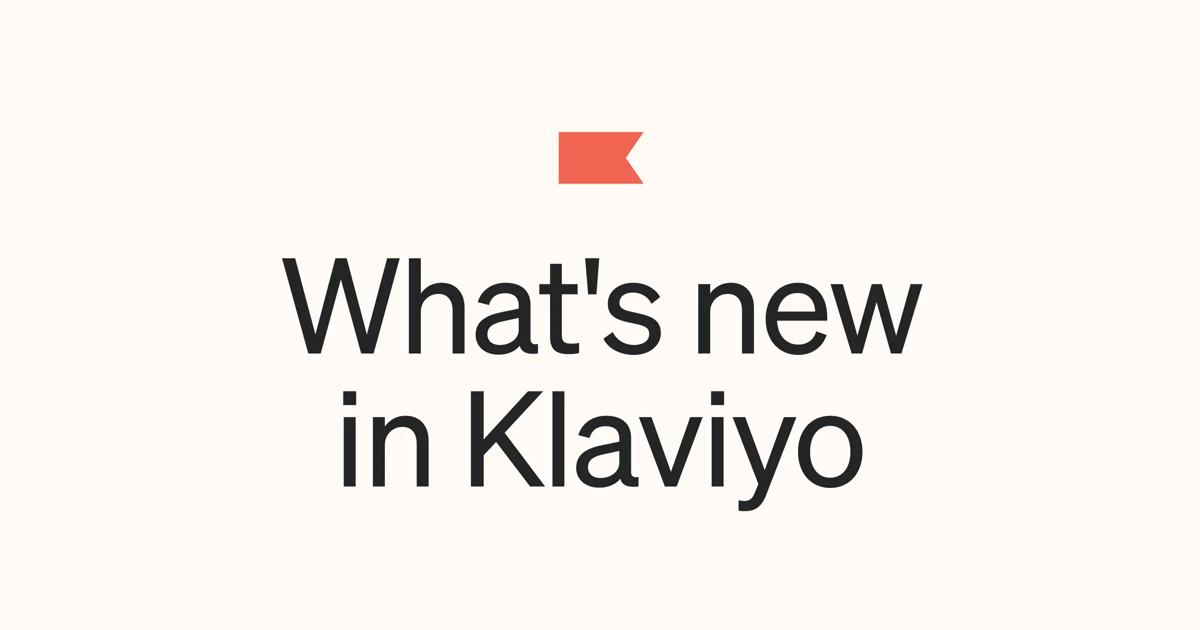 What's New: Product Updates & Releases