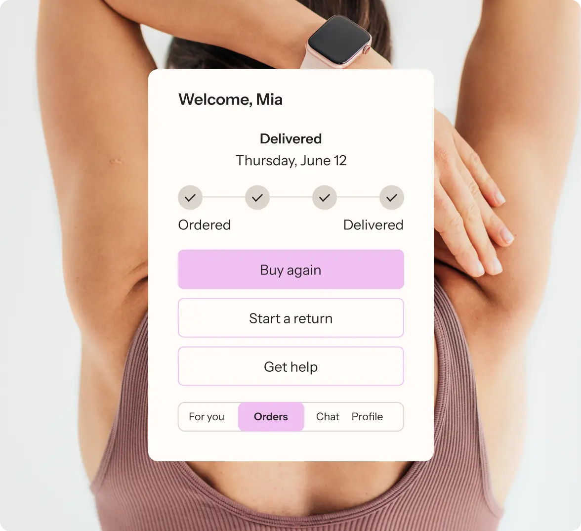 A woman in a tank top stretches with an overlay showing a delivery status for "Mia" with options to buy again, start a return, or get help.