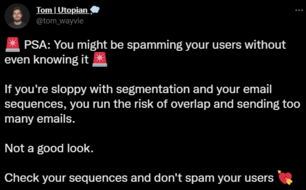 twitter post about spamming users if your sloppy with segmentation