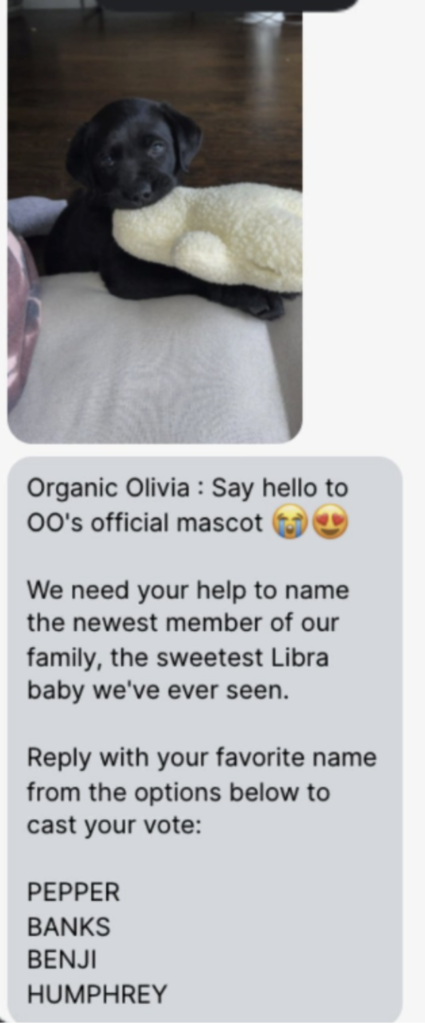 Organic Olivia asks people to help name their new company mascot using conversational SMS keyword prompts.