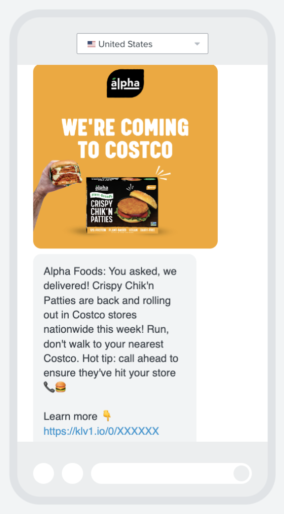 Alpha Foods used SMS marketing to announce that its Crispy Chik'n Patties are available in Costco.