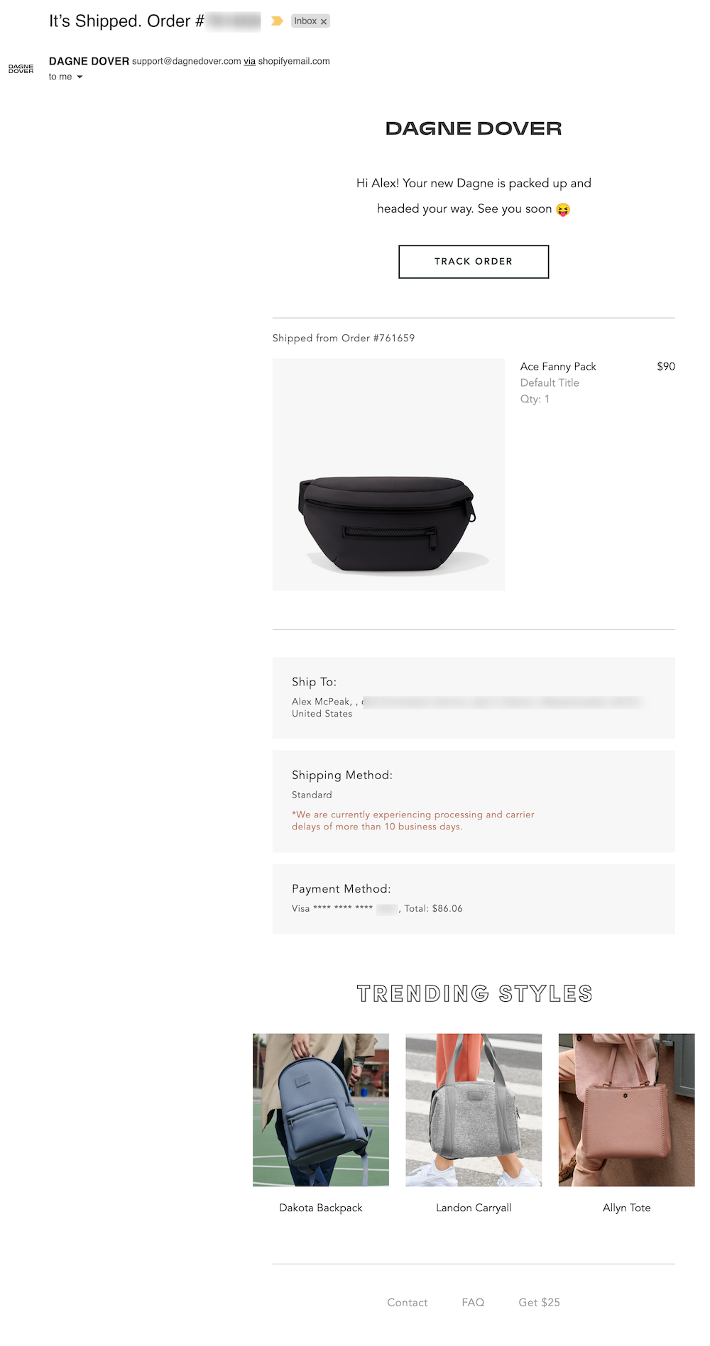 The email from Dagne Dover includes an image of the purchased product, along with a tracking link, product specification, and price. Additionally, customers can double-check the shipping address and method, as well as the payment method.
At the bottom of the email, Dagne Dover adds a trending styles segment where customers can get the latest product recommendations