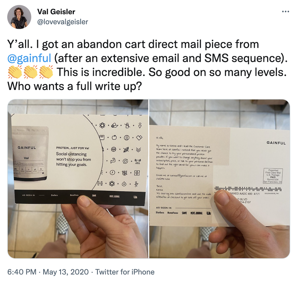 Tweet from Val Geisler: Y’all. I got an abandon cart direct mail piece from 
@gainful (after an extensive email and SMS sequence). 👏👏👏 This is incredible. So good on so many levels. Who wants a full write up?

Image of postcard from Gainful.