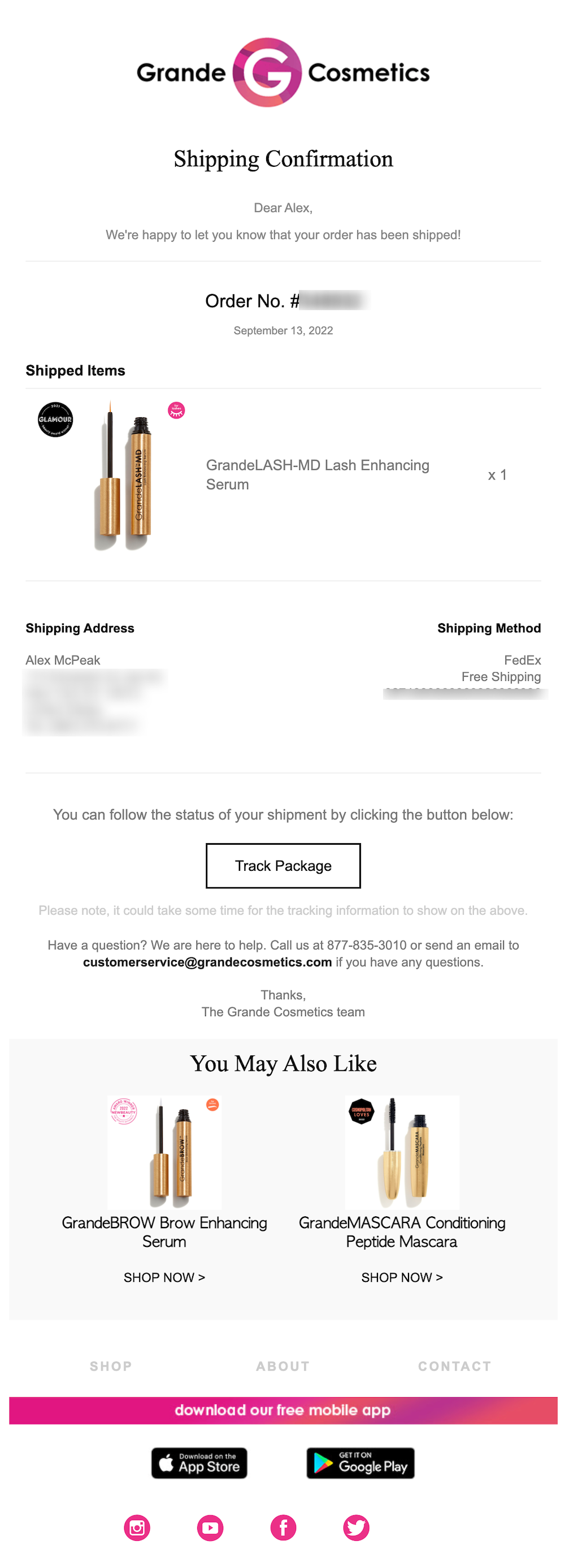 From order number, tracking link, product image, shipping address, and method to customer support contact information (both phone and email), recommended products, and social media links, this shipping confirmation email from Grande Cosmetics contains all the necessary elements.
