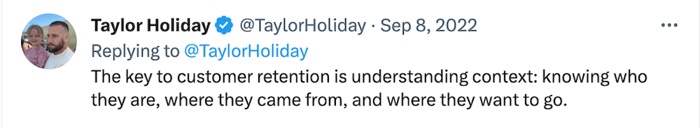 landing-pages-customer-engagement Image shows a Tweet saying that the key to customer retention is understanding context.
