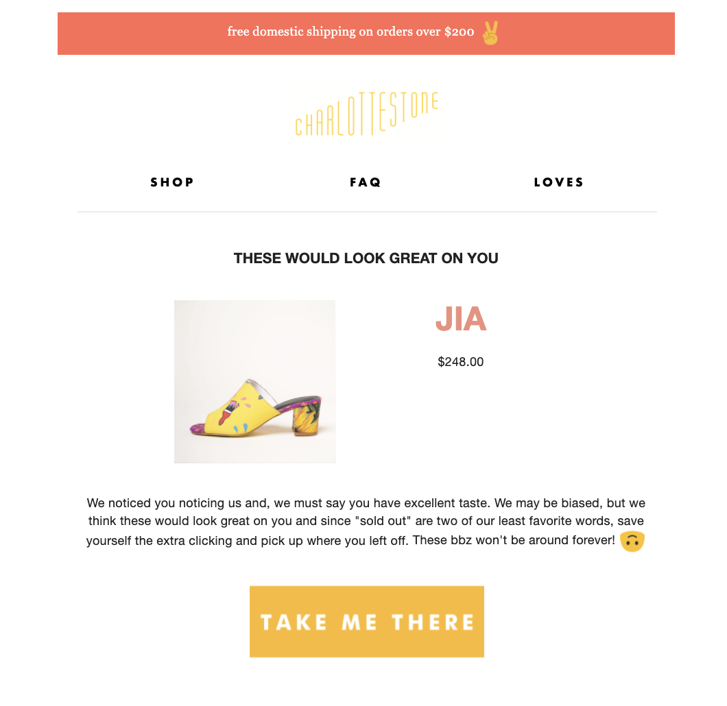 Email from Charlotte Stone shows abandoned product, a shoe, with a short description, price, and product name, plus a CTA to "Take me there" going to the product page.