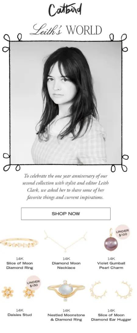 Image shows an email newsletter from jewelry brand Catbird, titled “Leith’s World” and featuring a professional headshot of the style authority, along with a roundup of her favorite Catbird things, with product shots for each and a “Shop now” CTA.