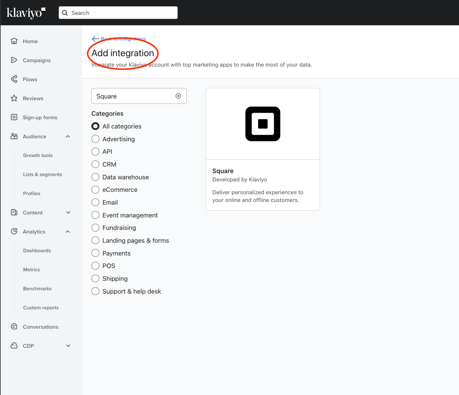Add-integration Image shows a screen from the Klaviyo product where users can add the Square integration. The headline, “Add integration”, is circled in red.