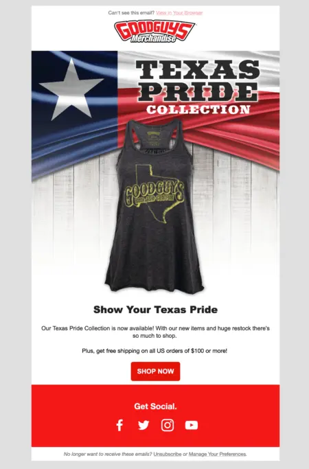 Image shows an email campaign from Goodguys that’s personalized to shoppers in Texas or those who had bought Texas-themed gear. The headline reads “Texas pride collection.”