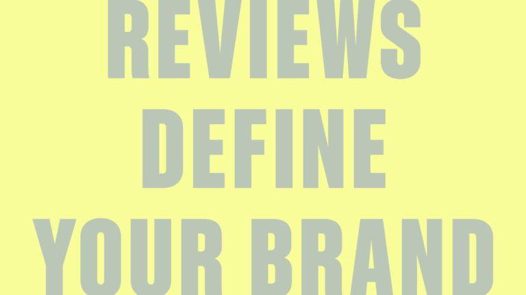 Title of blog post: Reviews define your brand