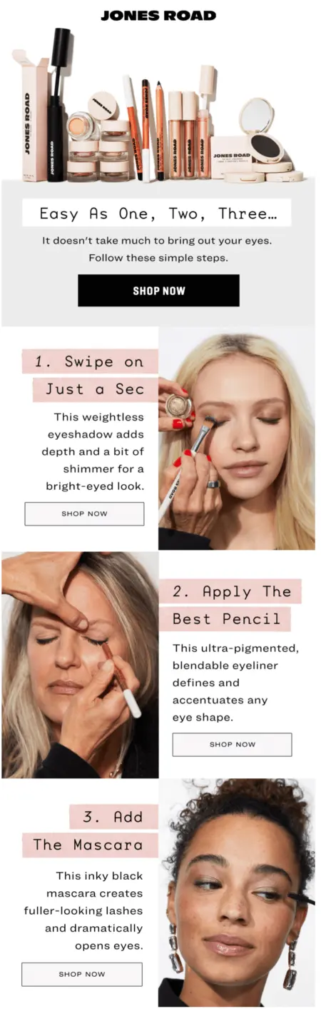 Image shows an educational email from Jones Road Beauty, teaching the reader how to put on eye makeup—valuable content.