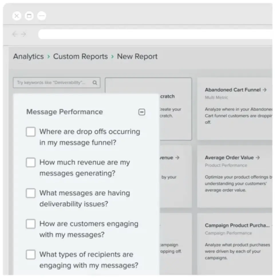 Image shows the custom reporting dashboard within Klaviyo, where you can filter based on drop-offs within the message funnel, how much revenue messages are generating, which messages have deliverability issues, and more.