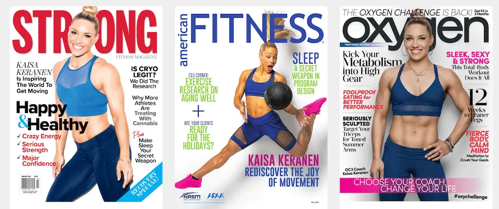 Image shows 3 magazine covers featuring personal trainer and fitness educator Kaisa Keranen wearing blue workout clothes and hot pink gym shoes: Strong, American Fitness, and Oxygen.