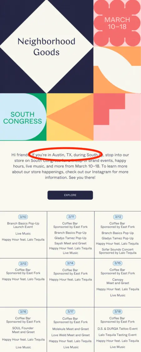 Image shows a marketing email from Neighborhood Goods that is geo-specific and uses different tags. It invites folks who are tagged as living in Austin Texas to local events.