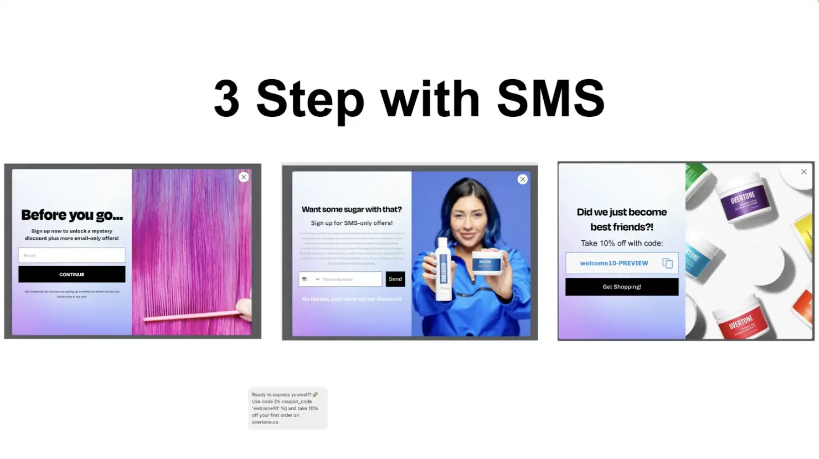 The image shows a multi-step form that asks for email and phone number to grow the email and SMS lists of brand oVertone. The final step gives the consumer a discount in exchange for this information. 