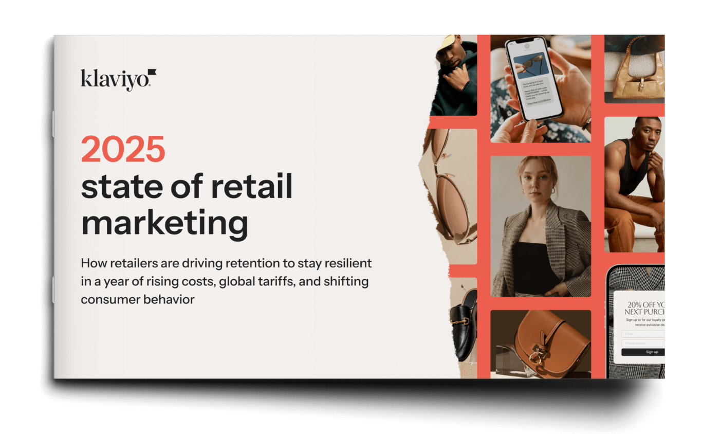 Cover of "2025 State of Retail Marketing" by Klaviyo, featuring images of fashion items and people, with a focus on consumer behavior.