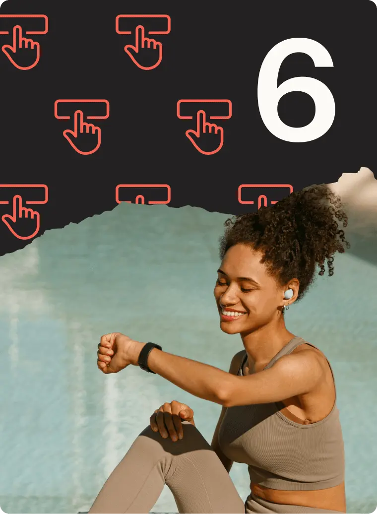 Woman smiling, wearing a fitness tracker and earbuds, with a background of water. Number 6 and touch icons are above.