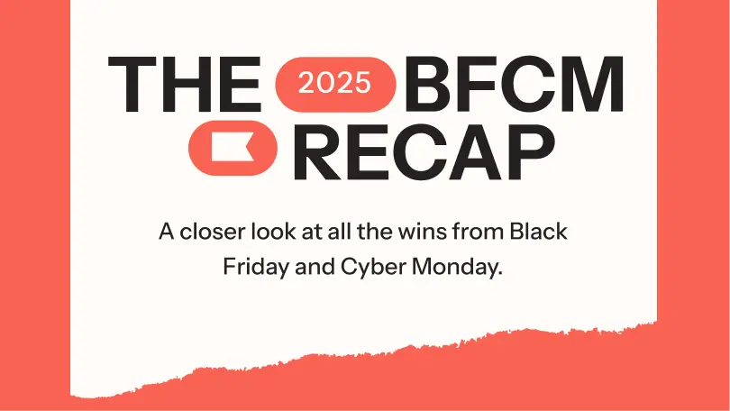 The image features text: "The 2025 BFCM Recap. A closer look at all the wins from Black Friday and Cyber Monday.
